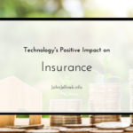 Technology’s Positive Impact on Insurance